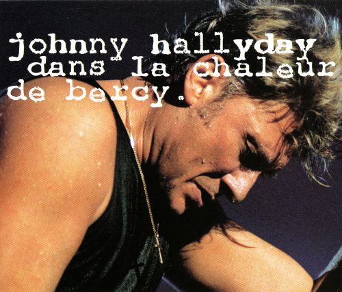 Johnny hallyday - Dans la chaleur de Bercy